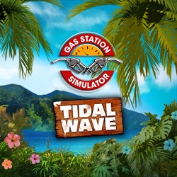 Gas Station Simulator - Tidal Wave DLC