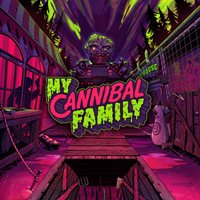 My Cannibal Family