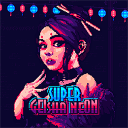 Aperçu Super Geisha Neon