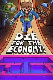 Die for the Economy!