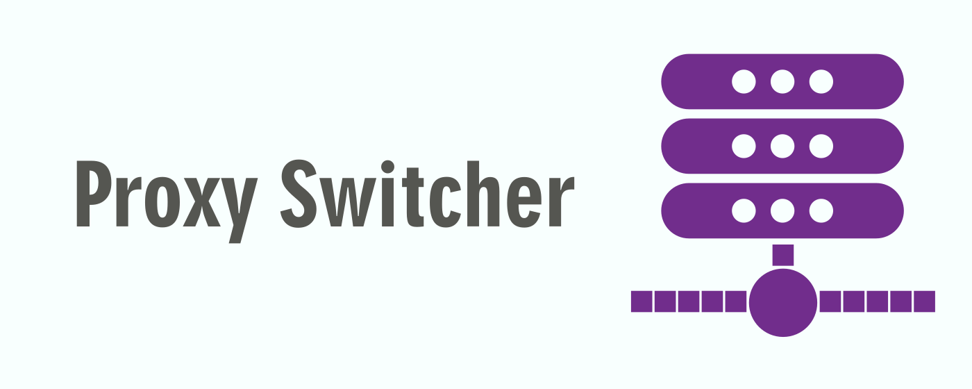 Proxy Switcher marquee promo image