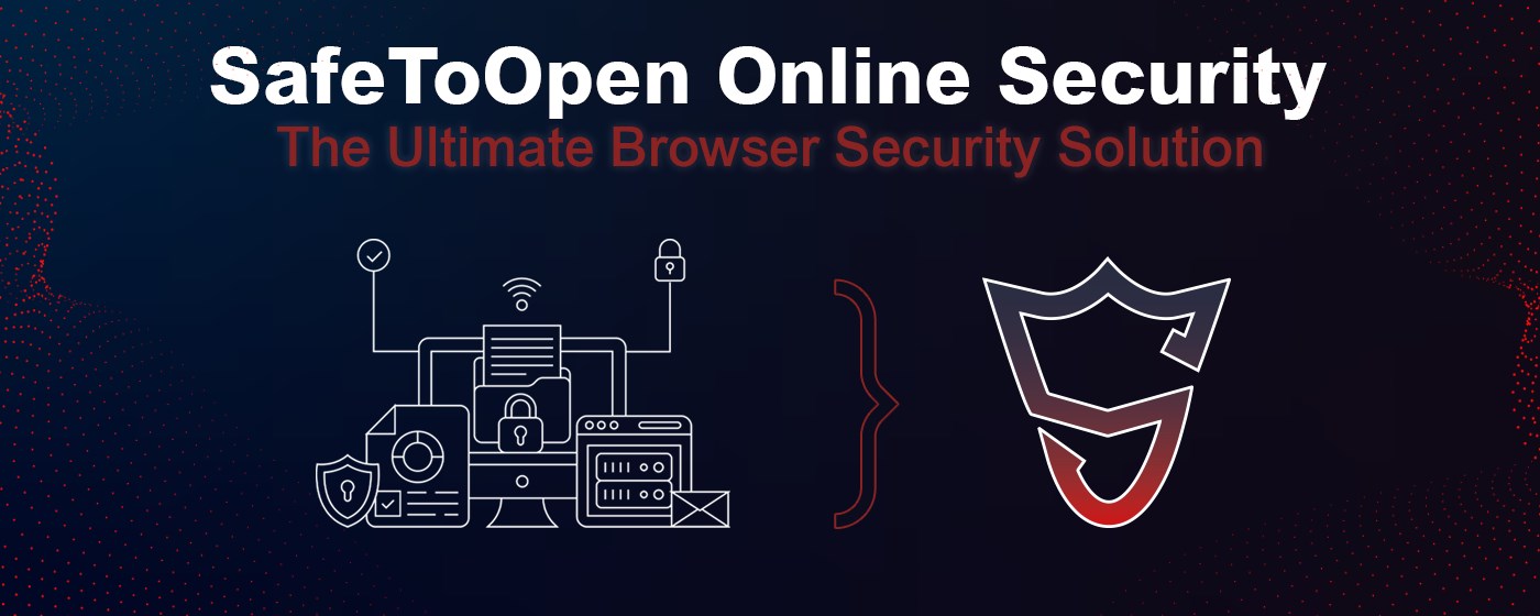 SafeToOpen Online Security marquee promo image