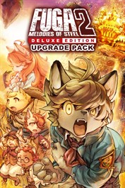 Fuga: Melodies of Steel 2 — набор для улучшения до издания Deluxe