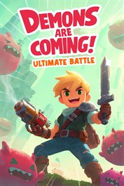 Demons Are Coming! - Ultimate Battle