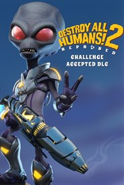 Destroy All Humans! 2 - Reprobed: Challenge Accepted DLC