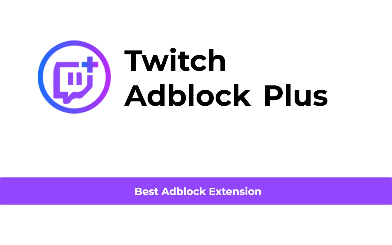 Adblocker Plus for Twitch™