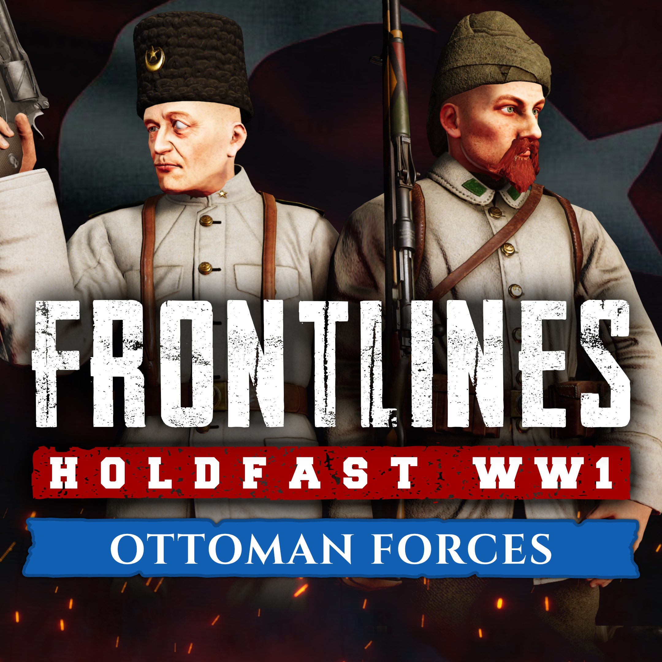 Holdfast: Frontlines WW1 - Ottoman Forces
