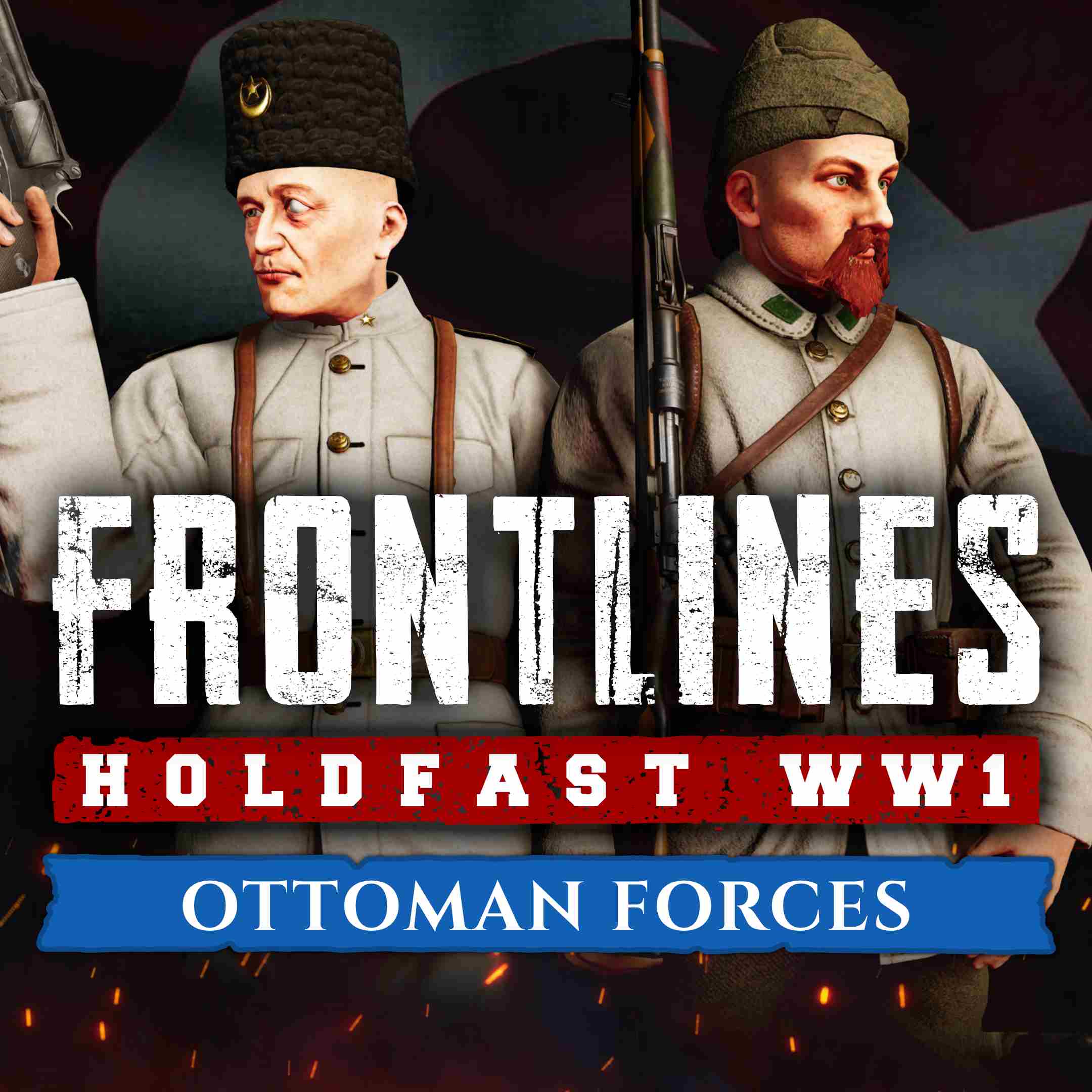 Holdfast: Frontlines WW1 - Ottoman Forces