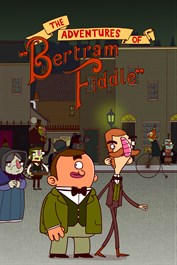 Les Aventures de Bertram Fiddle: Épisode 1: Une Affaire Effrayantable