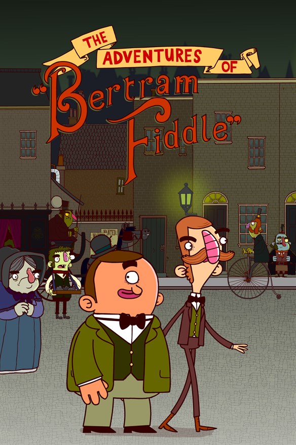 Adventures of Bertram Fiddle: Episode 1: A Dreadly Business