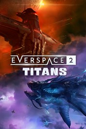 EVERSPACE™ 2 - Titans