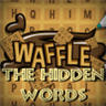 Waffle - The Hidden Words