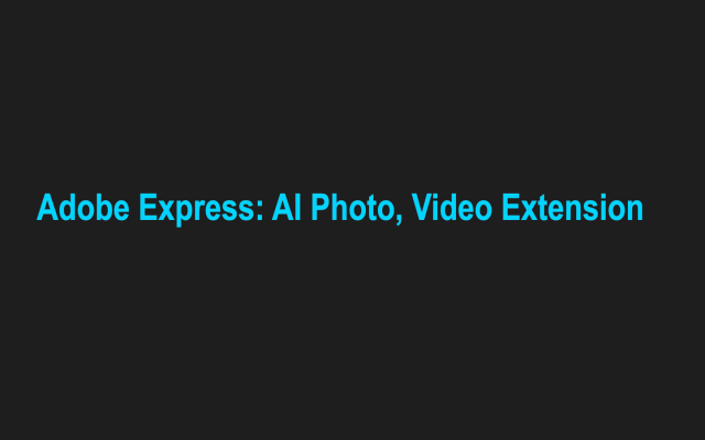 Extension Adobe Express: AI Photo, Video
