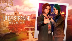 Life is Strange: Reunion