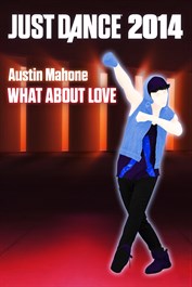 "What About Love" by Austin Mahone