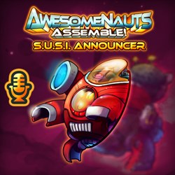 S.U.S.I. - Awesomenauts Assemble! 播音员