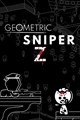 Geometric Sniper Z