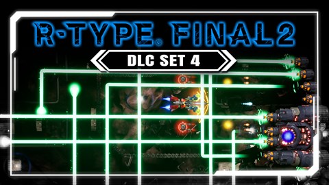 R-Type Final 2: DLC Set 4