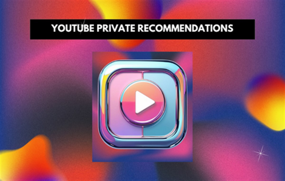 YouTube Private Recommendations