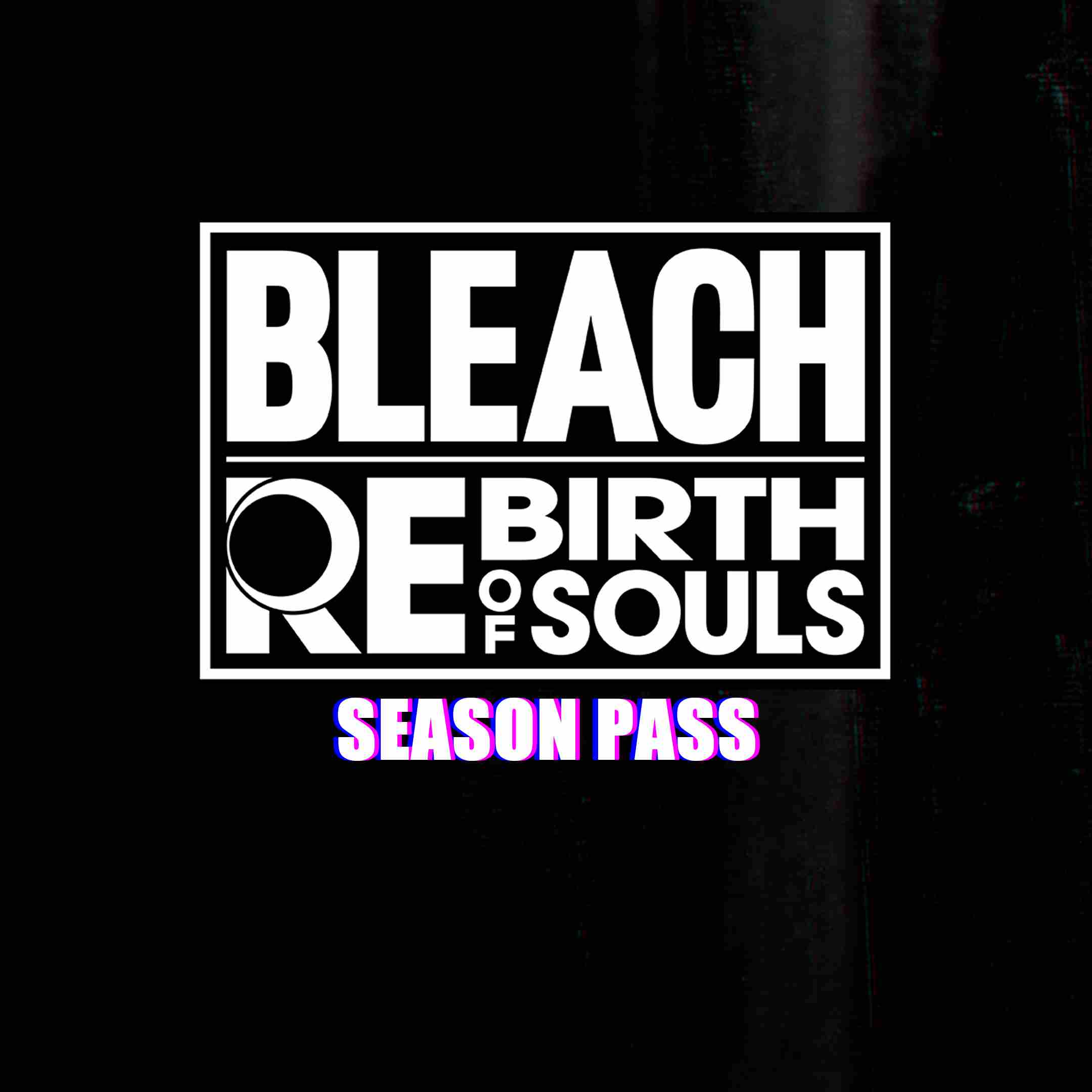 BLEACH Rebirth of Souls - Passe de Temporada