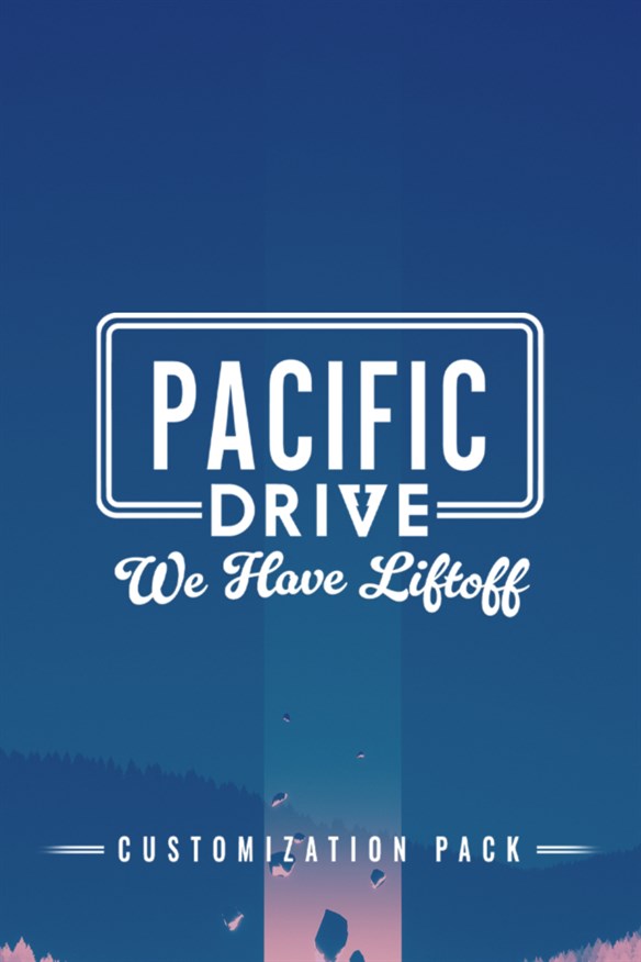 Pacific Drive: We Have Liftoff Customization Pack Xbox Series X|S and Xbox One cover art