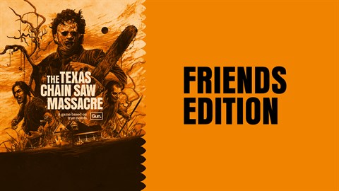 The Texas Chain Saw Massacre - Friends Edition