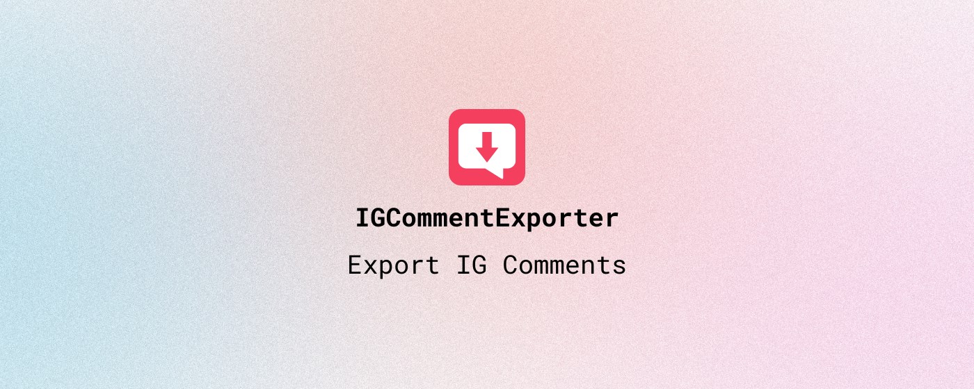 IGCommentExporter - Export IG Comments marquee promo image