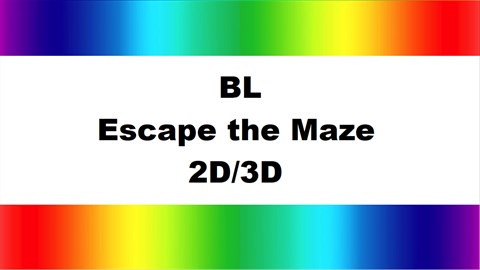 BL Escape The Maze 2D/3D 2.0