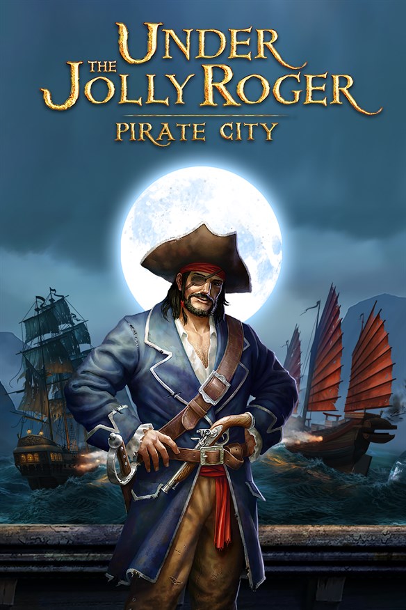 Under the Jolly Roger - Pirate City Xbox Series X|S and Xbox One cover art