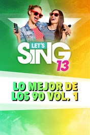 Let's Sing 13 - Lo mejor de los 90 Vol. 1 Song Pack