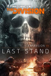 Tom Clancy's The Division™ Ostatni Bastion