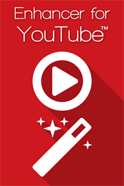 Enhancer for YouTube™ for Microsoft Edge™