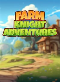 FarmKnight Adventures