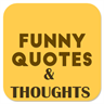 Funny Quotes and thoughts