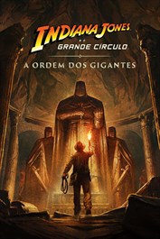 Indiana Jones e o Grande Círculo™: A Ordem dos Gigantes