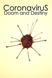 Coronavirus: Doom and Destiny