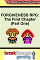 Forgiveness RPG: The First Chapter (Part One)