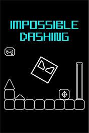 IMPOSSIBLE DASHING