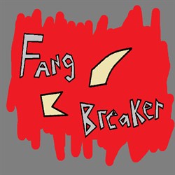 Fang-Breaker