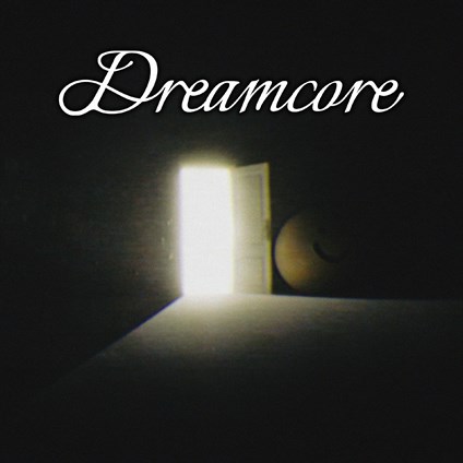 Dreamcore