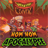 Nom Nom Apocalypse