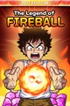 The Legend Of Fireball: Hot Edition