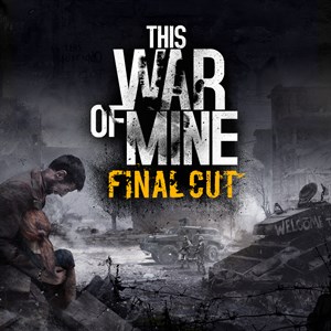 This War of Mine: Final Cut cover image