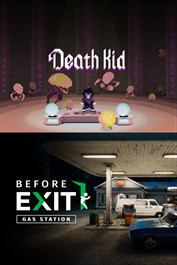 Death Kid + Before Exit : Gas Station bundle