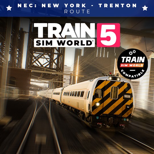 Train Sim World® 5: NEC: New York - Trenton for xbox