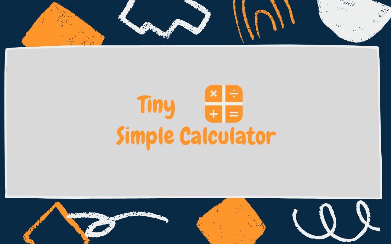 Tiny Simple Calculator