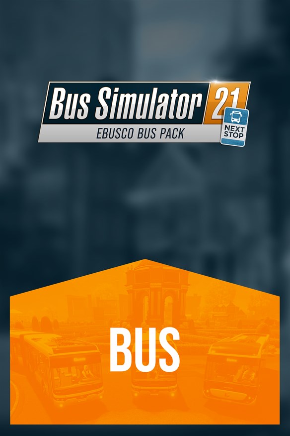 Bus Simulator 21 Next Stop - Ebusco Bus Pack Xbox Series X|S and Xbox One cover art