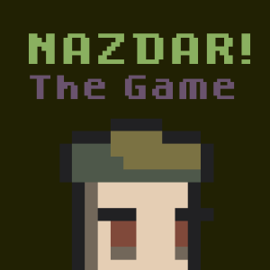 NAZDAR! The Game