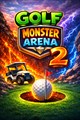 Golf Monster Arena 2