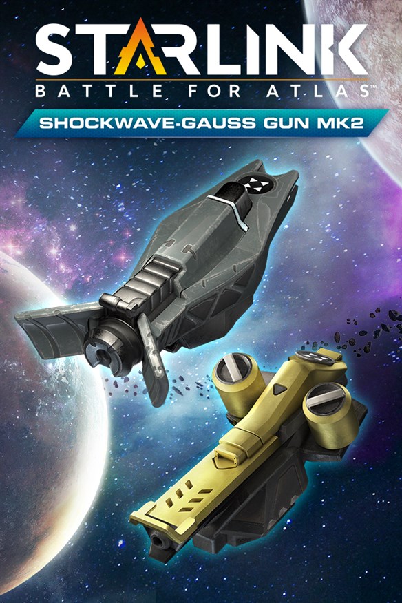 Starlink: Battle for Atlas - Shockwave & Gauss Gun Mk.2 Weapon Pack Xbox Series X|S and Xbox One cover art